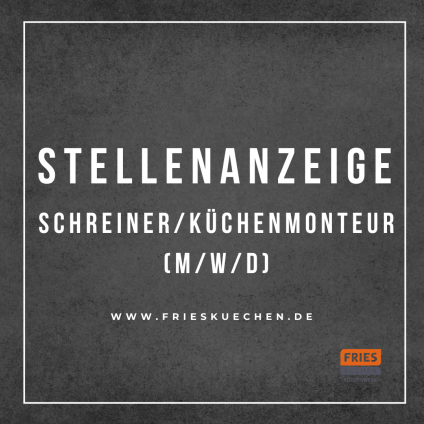 Schreiner/Küchenmonteur (m/w/d) gesucht!